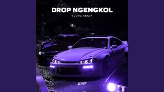 Download lagu DROP NGENGKOL mp3
