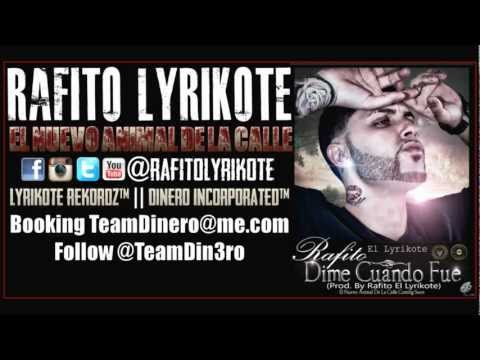 Rafito Lyrikote - Dime Cuando Fue (Prod by Rafito Lyrikote 2012)