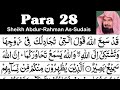 Para 28 Full - Sheikh Abdur-Rahman As-Sudais With Arabic Text (HD) - Para 28 Sheikh Sudais