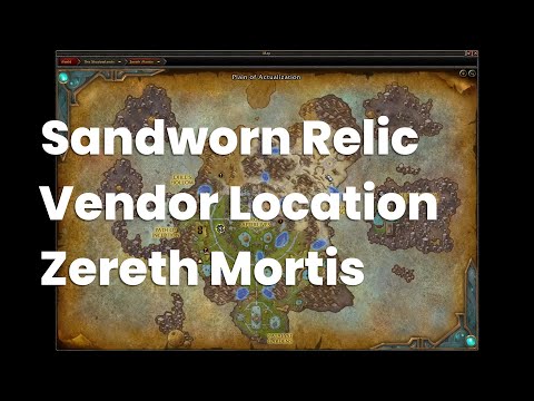 WOW Sandworn Relic Vendor Location Zereth Mortis | Shadowlands