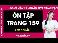 Soạn bài Ôn tập trang 159 | Bài 5 | Ngữ văn 12 | Chân trời sáng tạo