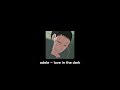 Adele Love In The Dark Slowed And Reverb Tiktok Version With Lyrics