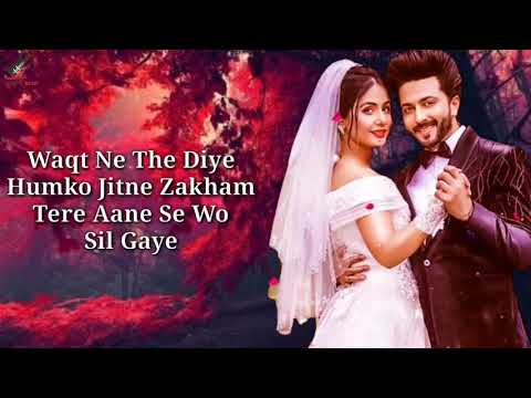 Humko Tum Mil Gaye Lyrics - Naresh Sharma ft.Vishal Mishra | Hina Khan, Dheeraj Dhoopar | Sayeed Q|