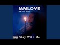 Stay With Me