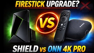 NVIDIA Shield TV vs Onn 4K Pro — Which Firestick Replacement Is REALLY Best in 2026?