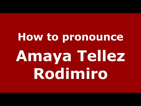 How do you say Amaya Tellez Rodimiro in Mexico (Mexican Spanish)? - PronounceNames.com