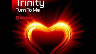 Trinity - Turn To Me (Beat Commanders Remix)