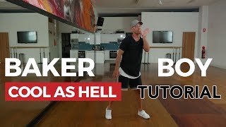 Baker Boy - Cool As Hell (Dance Tutorial) Baker Boy - Cool As Hell (Dance Tutorial)