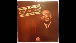 7  Ronnie Mathews With Freddie Hubbard -  The Thang - Doin' The Thang! 1964