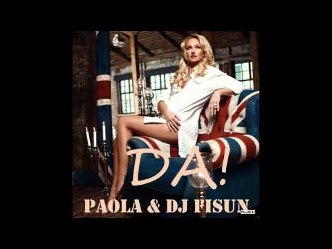 Paola & DJ Fisun - Да! (Max Macally remix) Музыка 2014