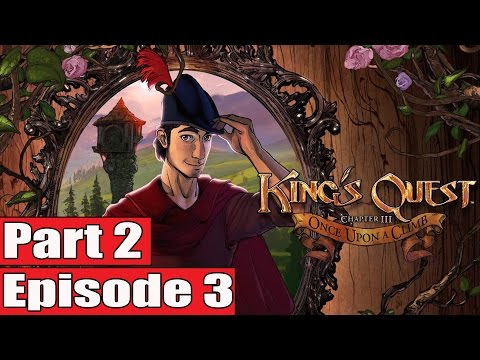 King's Quest Chapter 3 Gameplay Walkthrough Part 2 No Commentary FULL Game (Chapter 3)