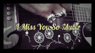 Download lagu William T. - I Miss You So Much [ Video] mp3