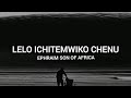 Ephraim Son Of Africa Lelo Ichitemwiko Chenu Lyrics Ephraimsonofafricaofficial4768