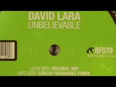 David Lara - Unbelievable (Sergio Fernandez Remix)