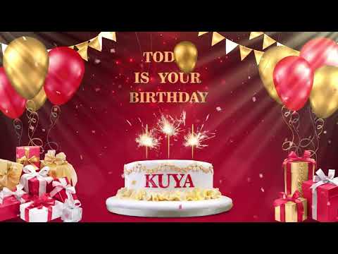 KUYA | Happy Birthday To You | Happy Birthday Songs 2022