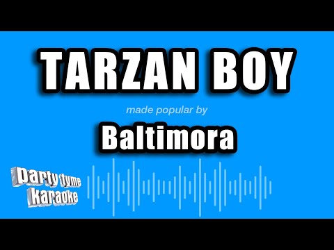 Baltimora - Tarzan Boy (Karaoke Version)