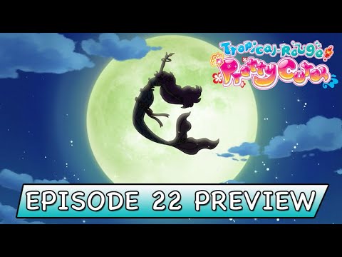Tropical-Rouge! Pretty Cure | Ep 22 Preview | A Secret Grand Adventure! Find the Mermaid's Treasure!