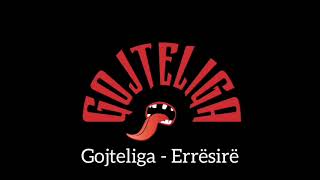 Gojteliga - Errësirë