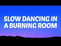 John Mayer Slow Dancing In A Burning Room Lyrics