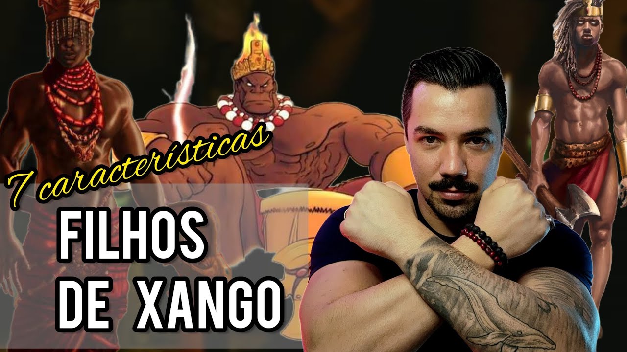 7 Características dos filhos do Orixá Xangô