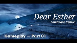 [ Dear Esther: Landmark Edition ] - PC - Gameplay - Part 01