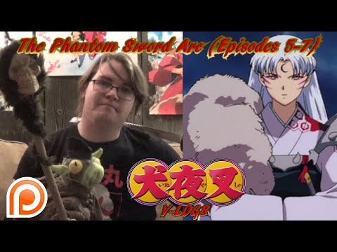 InuYasha V-Logs - THE PHANTOM SWORD ARC (Episodes 5-7)
