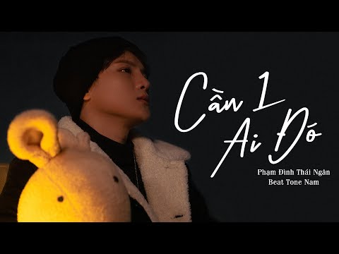 [Beat] Cần 1 Ai Đó (#C1AD) - Phạm Đình Thái Ngân l Tone Nam