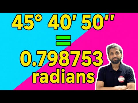 45 degrees 40 minutes and 50 seconds in radians @StudyPointPro