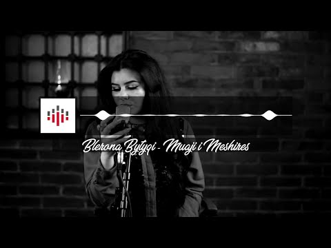 Blerona Bytyqi - Muaji I Meshires
