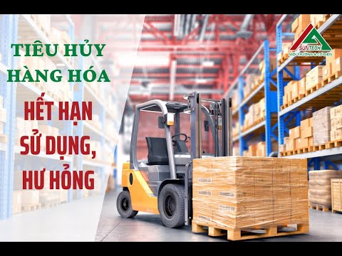 [Tiêu hủy hàng hóa] Tiêu hủy hàng hết hàng sử dụng, hàng tồn kho, hàng hư hỏng