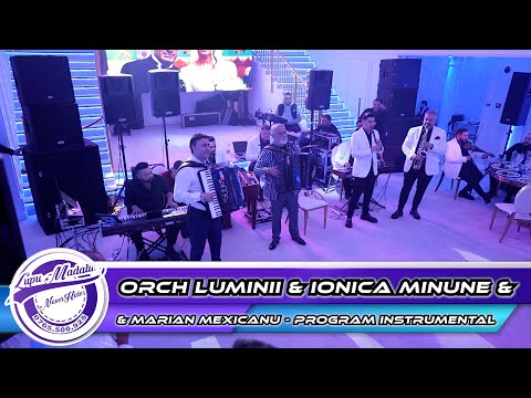 Orch.Luminii & Ionica Minune & Marian Mexicanu - Program instrumental la Marian Viteza & Geanina
