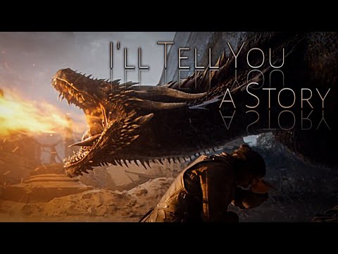 Game Of Thrones || I'll Tell You a Story (w/Nye Wonder)