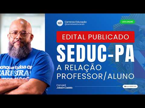 A Relação Professor e Aluno - Banca FGV | Concurso SEDUC-PA 2026