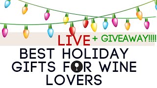 BEST HOLIDAY GIFTS for WINE 🍷 LOVERS 2018 + GIVEAWAY!!!!