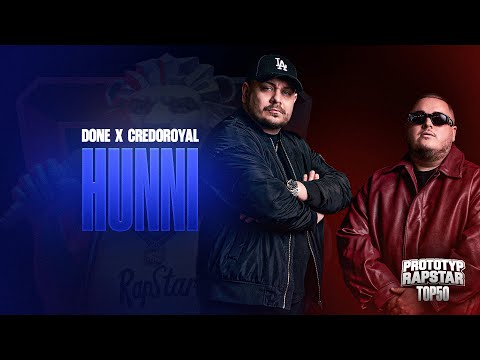 DONE x CREDOROYAL - HUNNI I Prototyp Rapstar Highlights #Folge13
