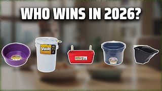 The Top 5 Best Feed Bucket in 2026 - Must Watch Before Buyin