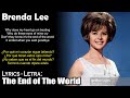 Brenda Lee - The End of The World (Lyrics Spanish-English) (Español-Inglés) - Academy Lyrics Brenda Lee - The End of The World (Lyrics Spanish-English) (Español-Inglés)