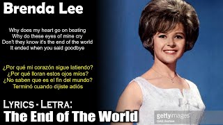 Brenda Lee - The End of The World (Lyrics Spanish-English) (Español-Inglés)