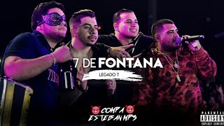 7 De Fontana - Legado 7 Ft. Fuerza Regida|#CORRIDOS2019|