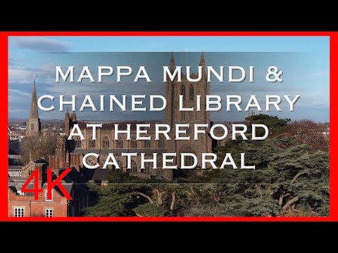Mappa Mundi and Chained Library at Hereford Cathedral