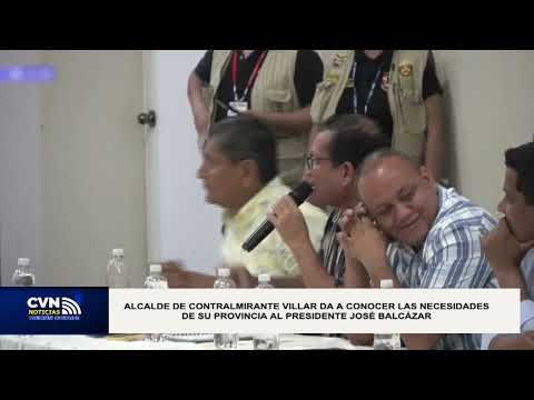 ALCALDE DE CONTRALMIRANTE VILLAR PIDE PRESUPUESTO PARA SU PROVINCIA AL PRESIDENTE JOSÉ BALCÁZAR