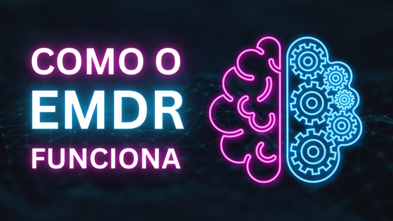 Como a Terapia EMDR  funciona?