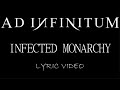 Ad Infinitum - Infected Monarchy - 2020 - Lyric Video