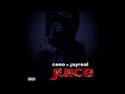 Ceno - Juice Ft. Jayreal (prod. Papamitrou & Dj Bran)