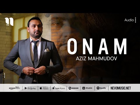 Aziz Mahmudov - Onam (audio 2022)