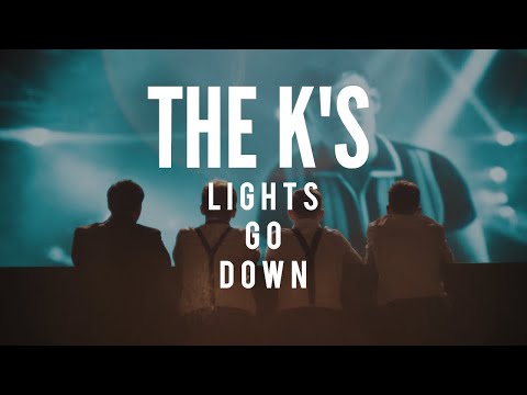 Lights Go Down - The K's