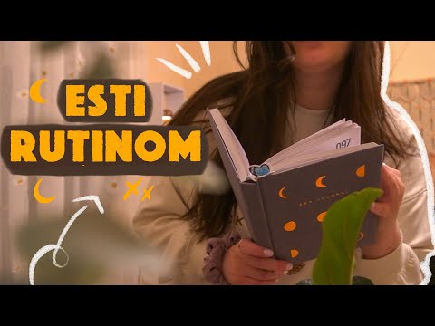 Esti Rutinom Alkotóként! | Így zárom a napom!