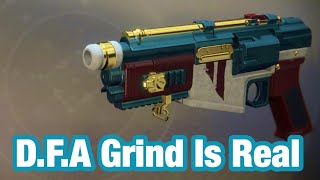 Destiny 2 - D.F.A Grind Is Real (Super Low Drop Rate)