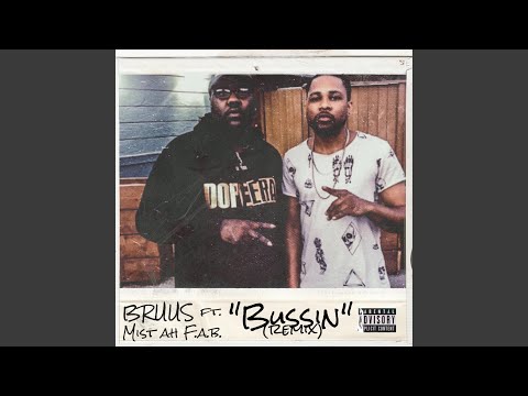 Bussin' (feat. Mistah F.A.B.)