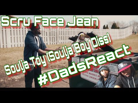 HE IN HIS BATTLE RAP BAG !! | DADS REACT | SCRU FACE JEAN x SOULJA TOY (SOULJA BOY DISS) | REACTION